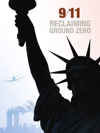 Poster for 9/11: Reclaiming Ground Zero