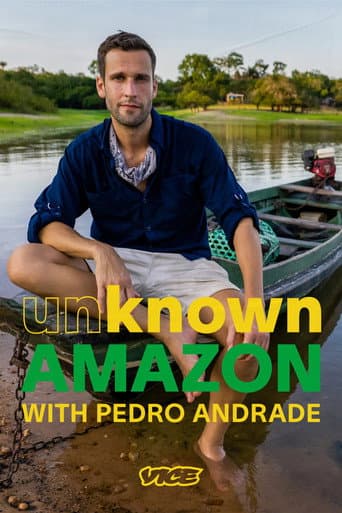 Poster for Unknown Amazon with Pedro Andrade