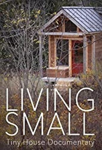 Poster for Living Small - Tiny House Documentary