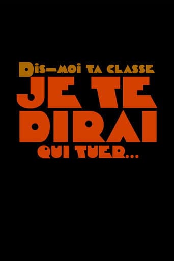Poster for Dis-moi ta classe je te dirai qui tuer