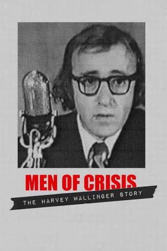 Poster for Men of Crisis: The Harvey Wallinger Story