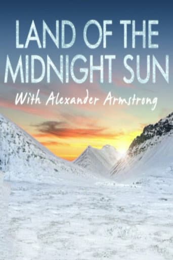 Poster for Alexander Armstrong in the Land of the Midnight Sun