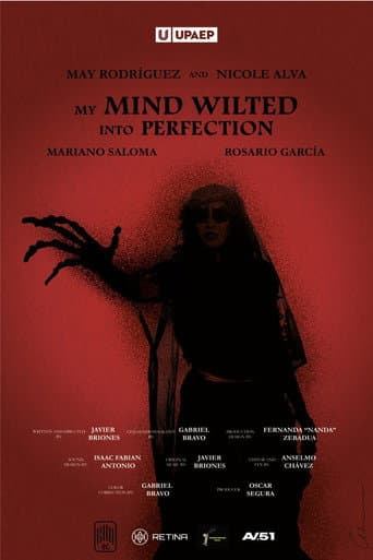 Poster for My mind wilted into perfection