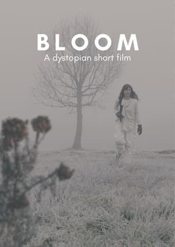 Poster for BLOOM - A Dystopian Short Film