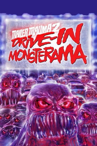 Poster for Trailer Trauma 2: Drive-In Monsterama