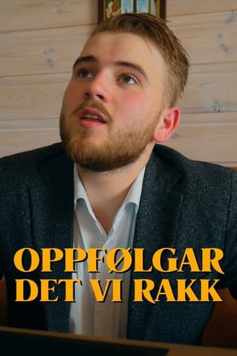 Poster for Oppfølgar: Det vi rakk