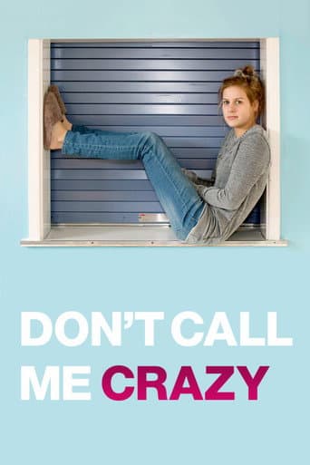 Poster for Don't Call Me Crazy