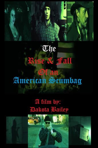 Poster for The Rise and Fall of an American Scumbag