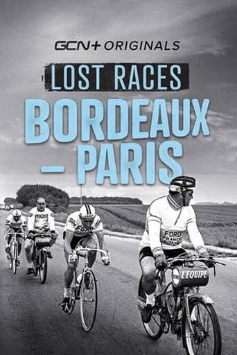 Poster for Lost Races: Bordeaux-Paris