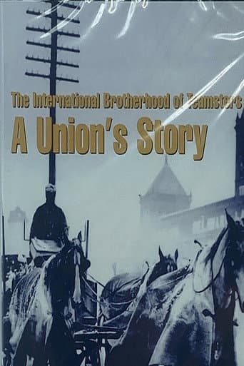 Poster for The International Brotherhood of Teamsters; A union's story
