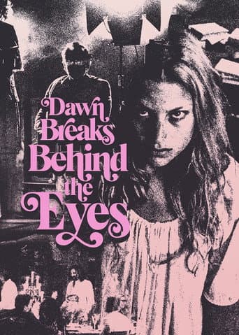Poster for Dawn Breaks Behind the Eyes