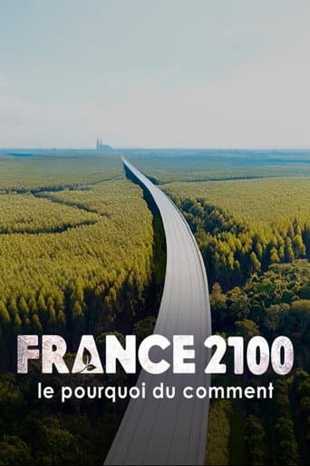 Poster for France 2100, le pourquoi du comment