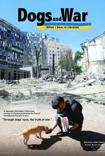 Poster for Dogs and War: What I saw in Ukraine