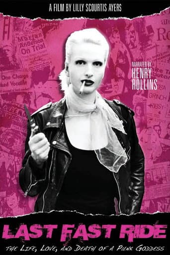 Poster for Last Fast Ride: The Life, Love and Death of a Punk Goddess