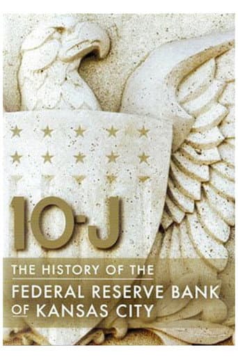 Poster for 10-J: The History of the Federal Reserve Bank of Kansas City