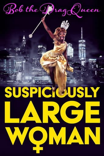 Poster for Bob the Drag Queen: Suspiciously Large Woman
