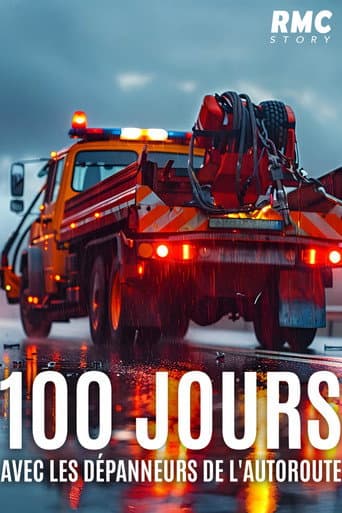 Poster for 100 jours avec les dépanneurs de l'autoroute