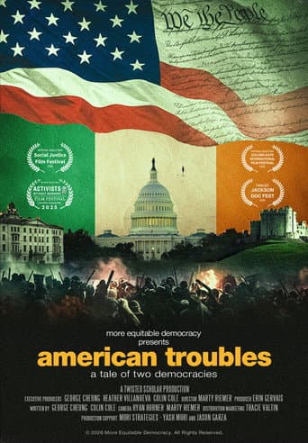 Poster for American Troubles: A Tale of Two Democracies