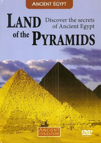 Poster for Land Of The Pyramids: Discover The Secrets Of Ancient Egypt