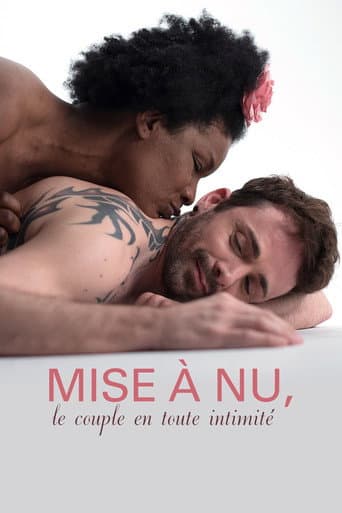 Poster for Mise à nu, le couple en toute intimité