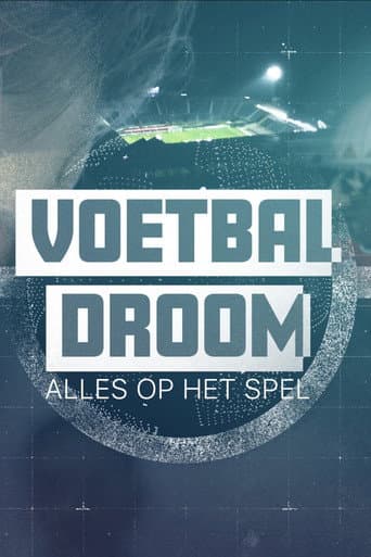 Poster for Voetbaldroom: Alles Op Het Spel