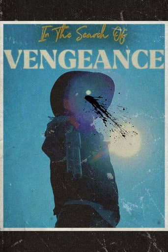 Poster for In The Search of Vengeance