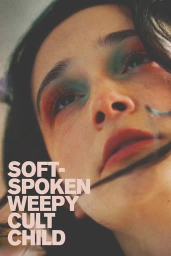 Poster for Soft-Spoken Weepy Cult Child