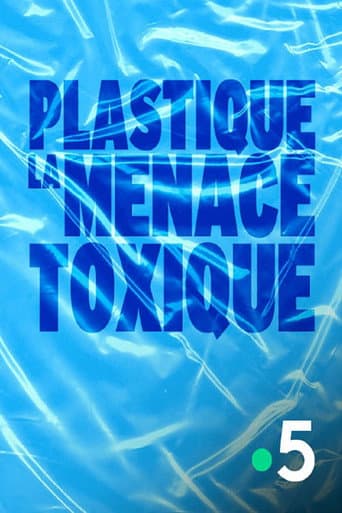 Poster for Plastique, la menace toxique