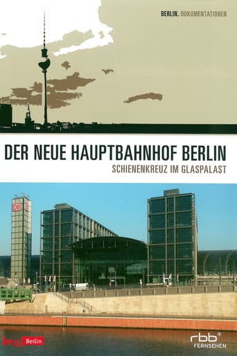 Poster for Der neue Hauptbahnhof Berlin