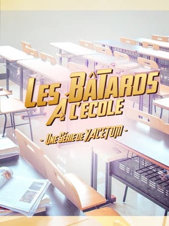 Poster for Les bâtards à l’école