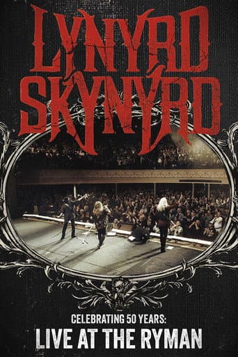 Poster for Lynyrd Skynyrd: Celebrating 50 Years Live at the Ryman