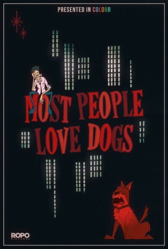 Poster for Most People Love Dogs