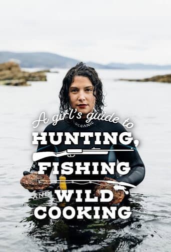 Poster for A Girl's Guide to Hunting, Fishing and Wild Cooking