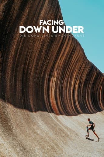 Poster for Facing Down Under: A Backpackers Documentary