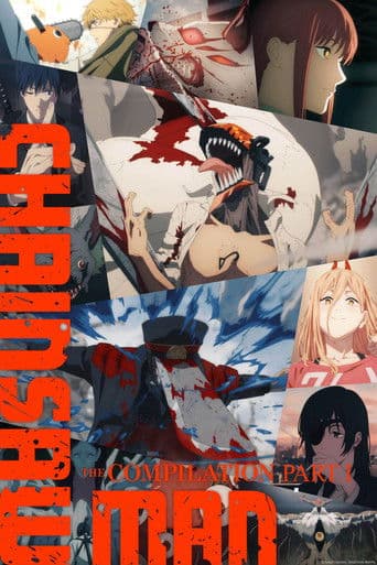 Poster for Chainsaw Man - The Compilation Part 1
