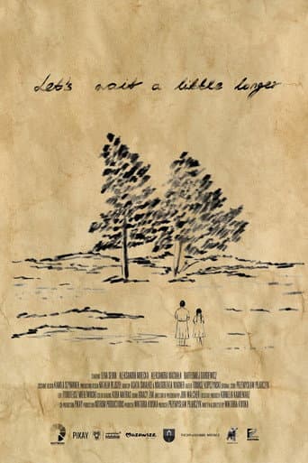 Poster for Let's Wait a Little Longer