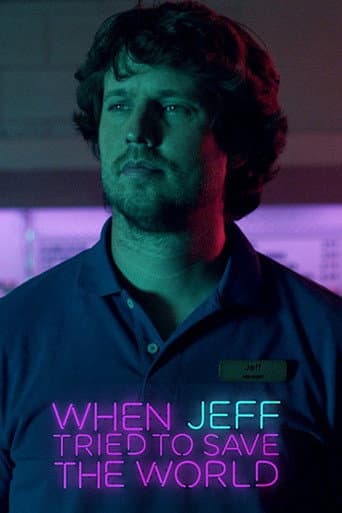 Poster for When Jeff Tried to Save the World