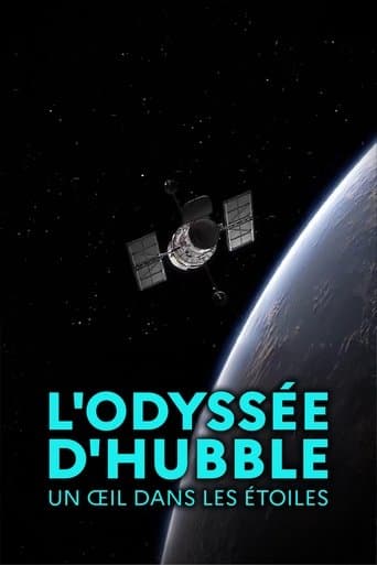 Poster for L'odyssée d'Hubble, un œil dans les étoiles