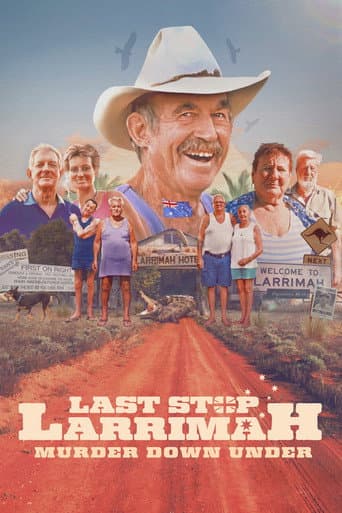 Poster for Last Stop Larrimah: Murder Down Under