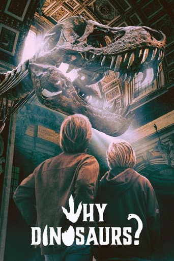 Poster for Why Dinosaurs?