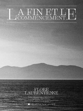 Poster for Flore Laurentienne: The End and the Beginning