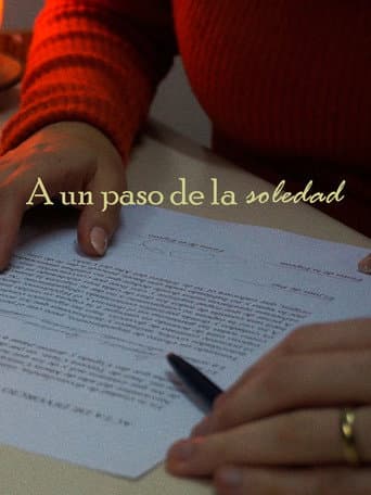 Poster for A un paso de la soledad