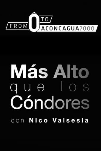 Poster for Nico Valsesia - From zero to Aconcagua (Mas Alto Que Los Condores)