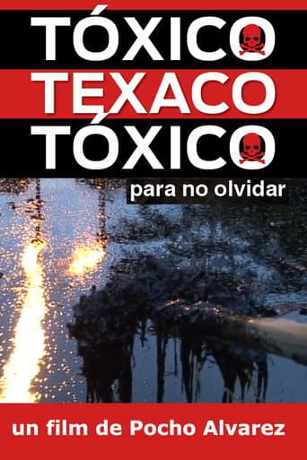 Poster for Tóxico, Texaco, Tóxico