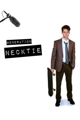 Poster for Generation Necktie