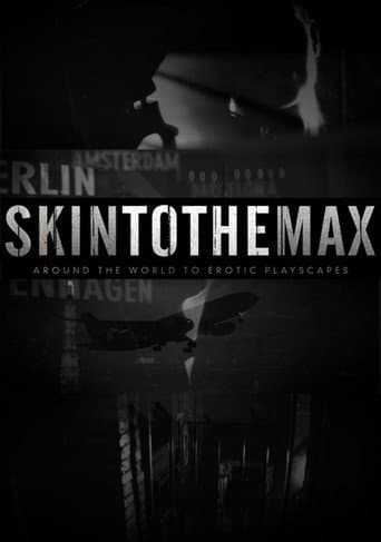 Poster for Skin to the Max