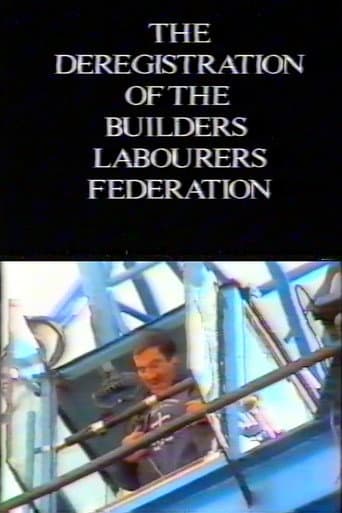 Poster for The Deregistration of the Builders Labourers Federation