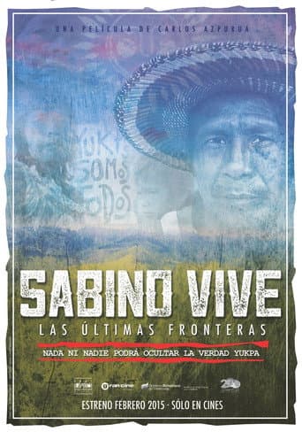 Poster for Sabino vive: las últimas fronteras