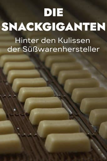Poster for The Snack Giants – Behind the Scenes of Confectionery Manufacturers