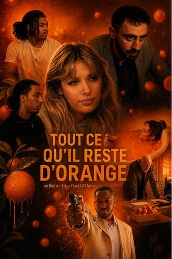 Poster for Tout ce qu'il reste d'orange